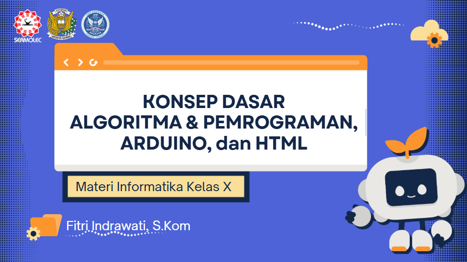 KONSEP DASAR ALGORITMA & PEMROGRAMAN, ARDUINO, dan HTML